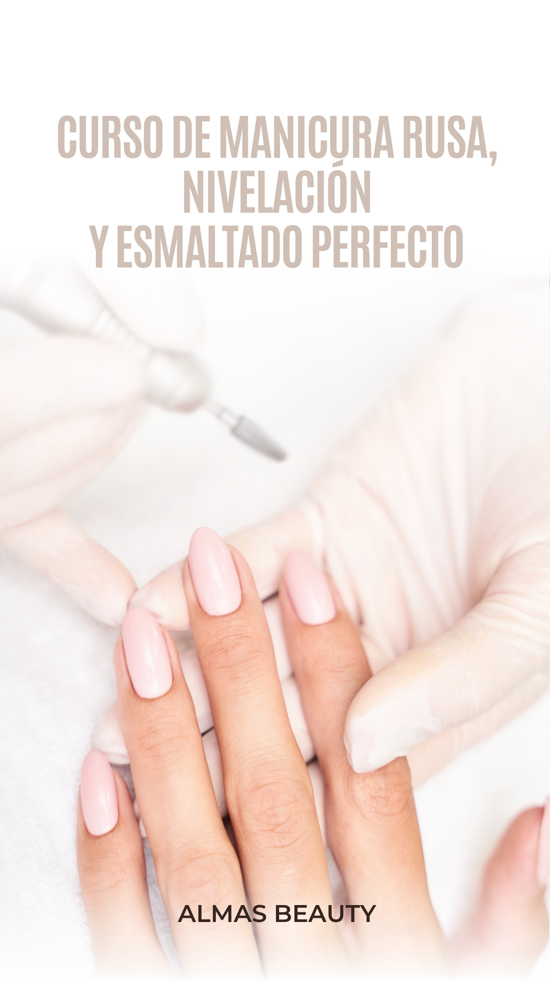 1.Curso de Manicura rusa, Nivelación Y Esmaltado Perfecto 200€ reservar por